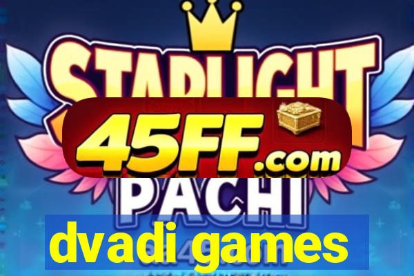 dvadi games